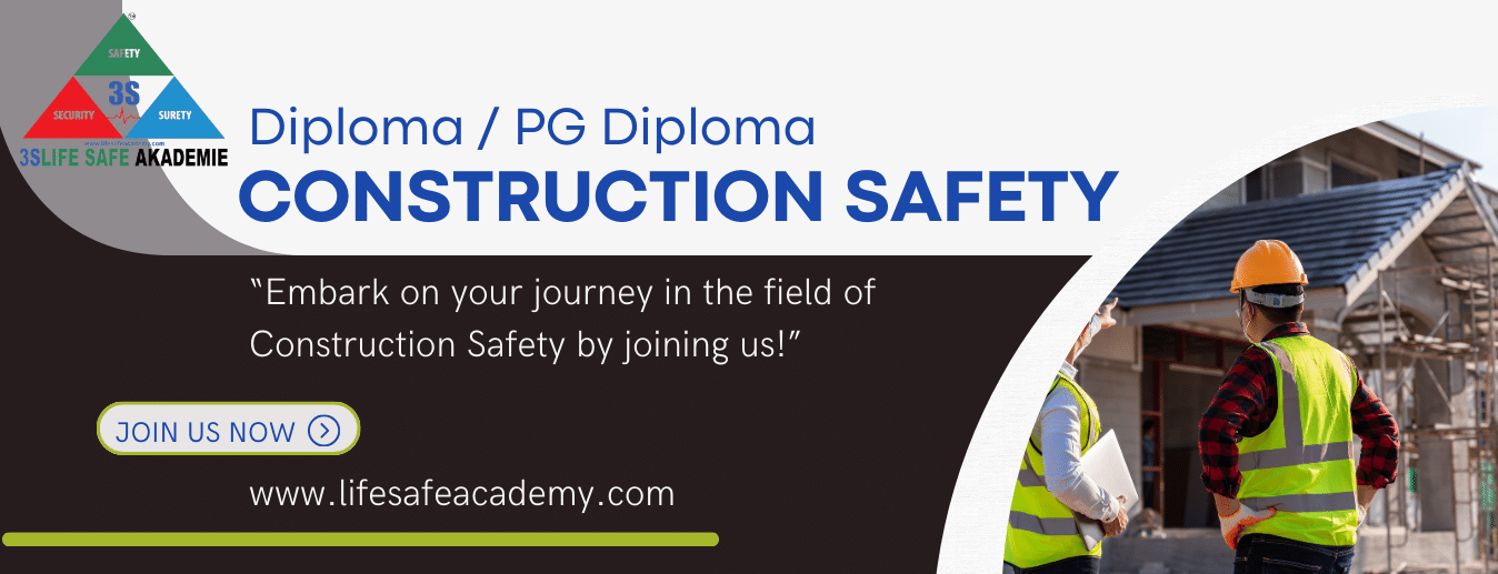 Construction Safety Diploma Course - 3S Life Safe Akademie